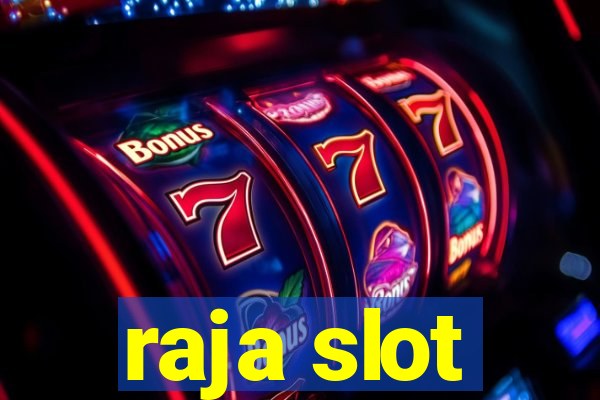 raja slot