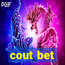 cout bet