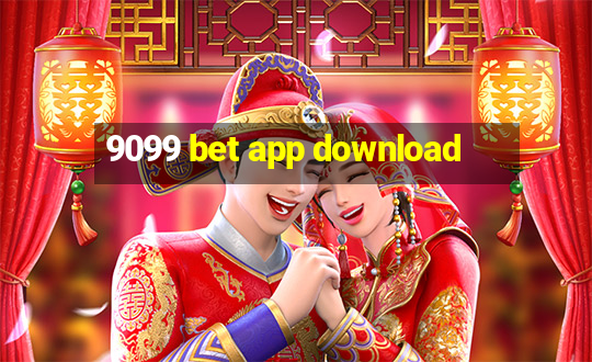 9099 bet app download