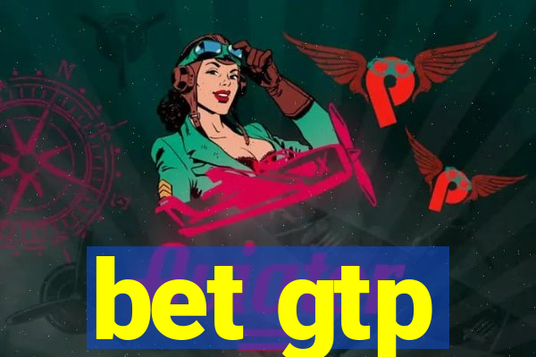 bet gtp