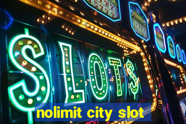 nolimit city slot