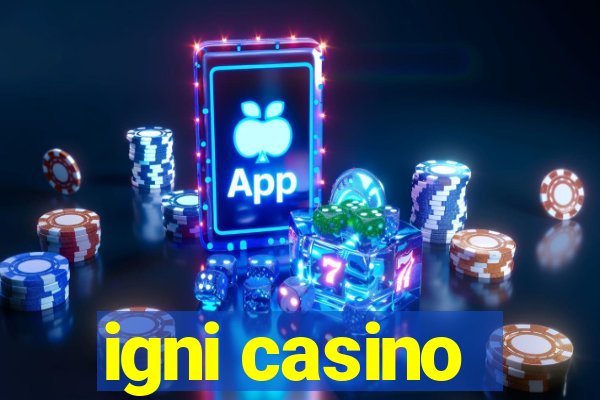 igni casino