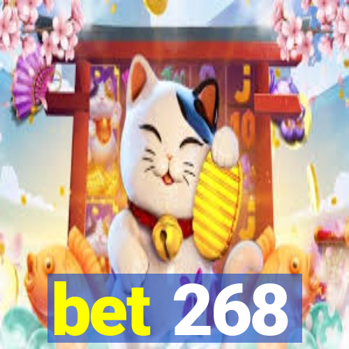 bet 268