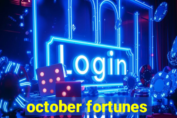 october fortunes