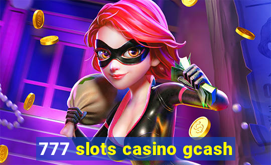 777 slots casino gcash