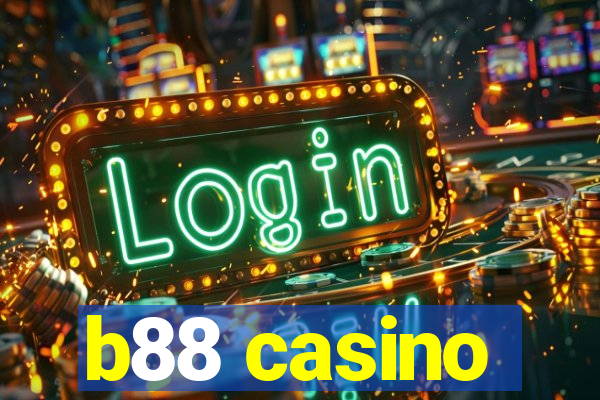 b88 casino