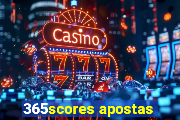 365scores apostas