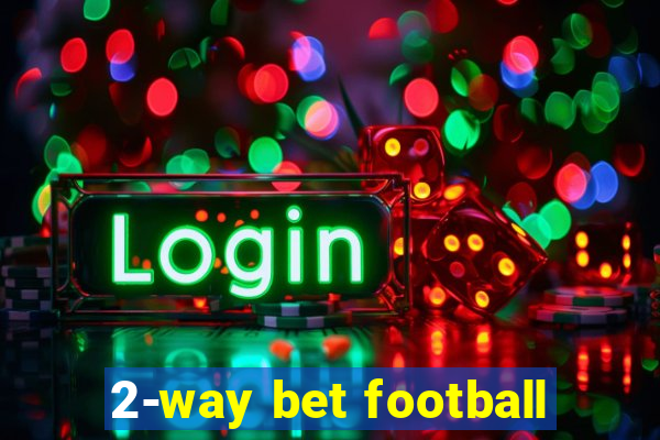 2-way bet football