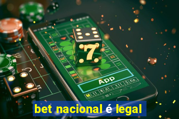 bet nacional é legal