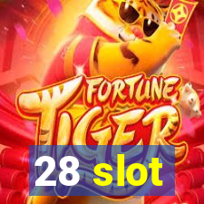 28 slot