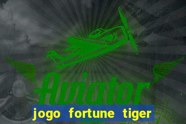 jogo fortune tiger pg soft