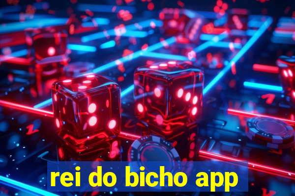 rei do bicho app