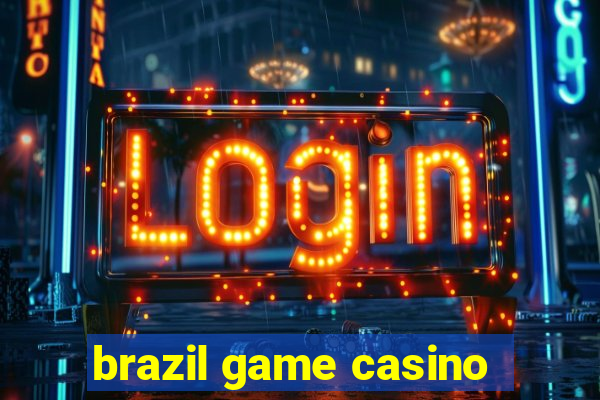 brazil game casino