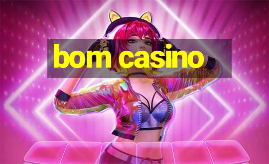 bom casino