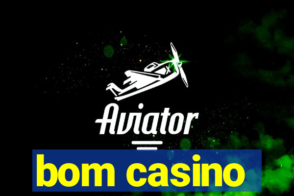 bom casino