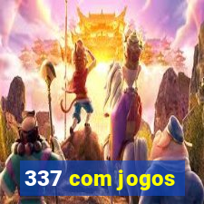 337 com jogos