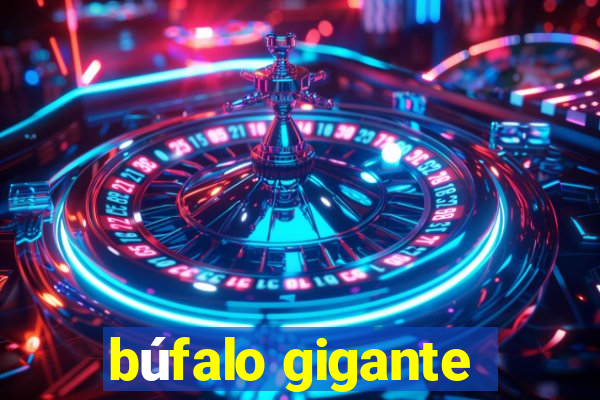 búfalo gigante