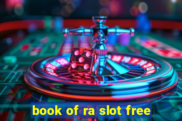 book of ra slot free