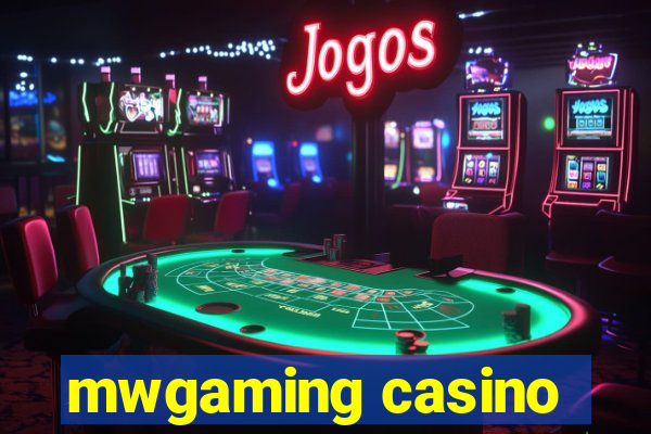 mwgaming casino