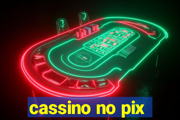 cassino no pix