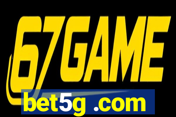 bet5g .com