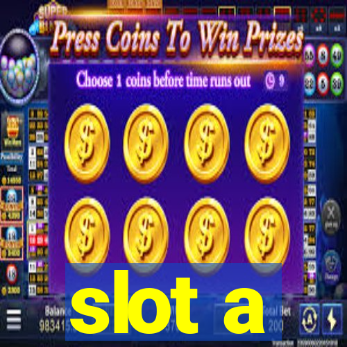 slot a