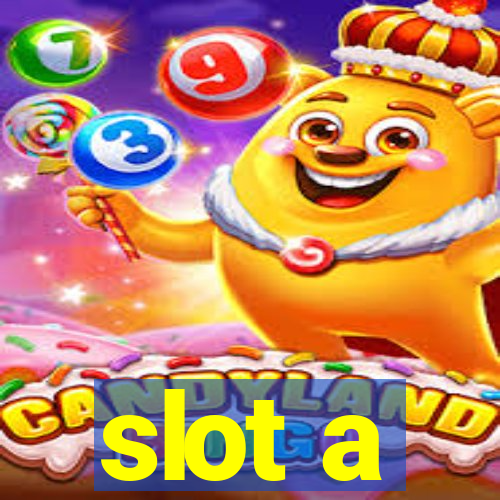 slot a