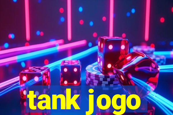 tank jogo