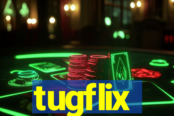 tugflix