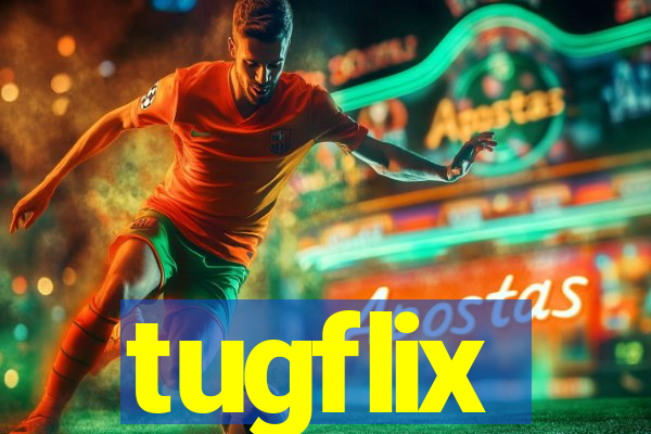 tugflix