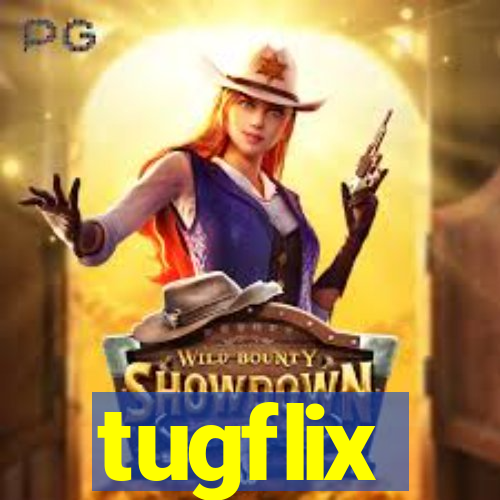 tugflix