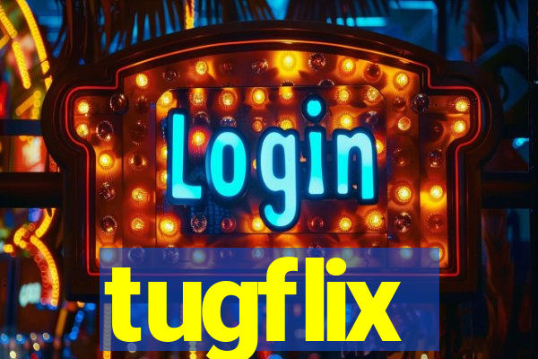 tugflix