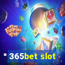 365bet slot