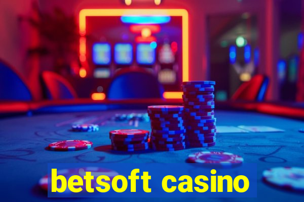 betsoft casino