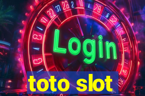 toto slot