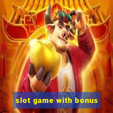 slot game with bonus