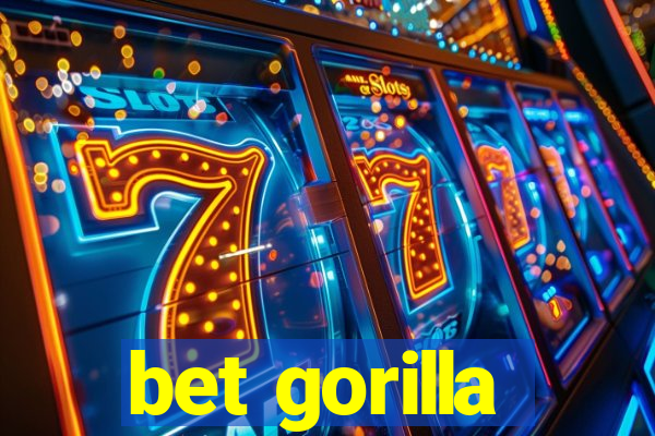 bet gorilla