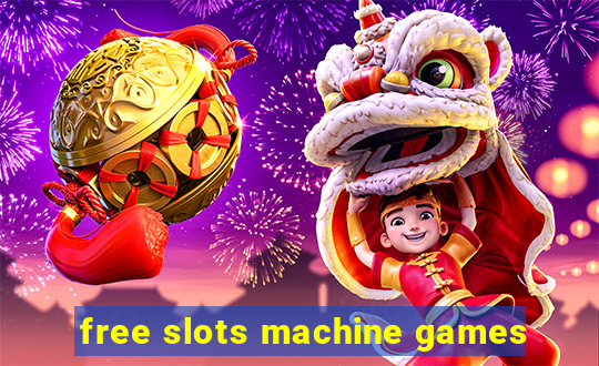 free slots machine games