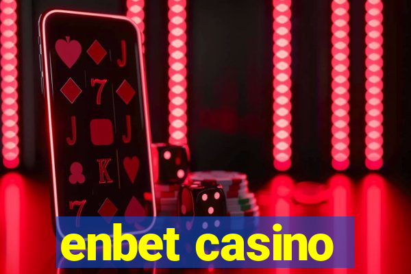 enbet casino