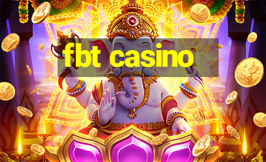 fbt casino