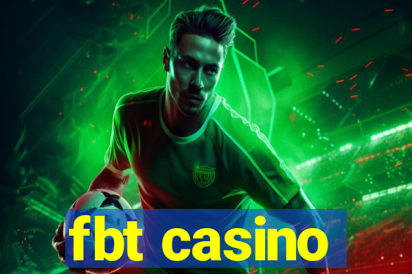 fbt casino