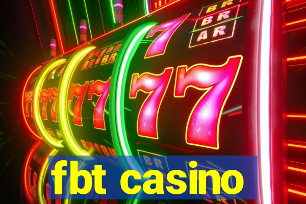 fbt casino