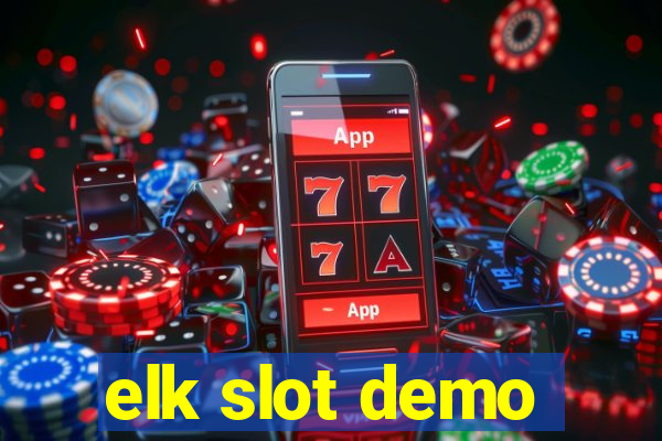 elk slot demo