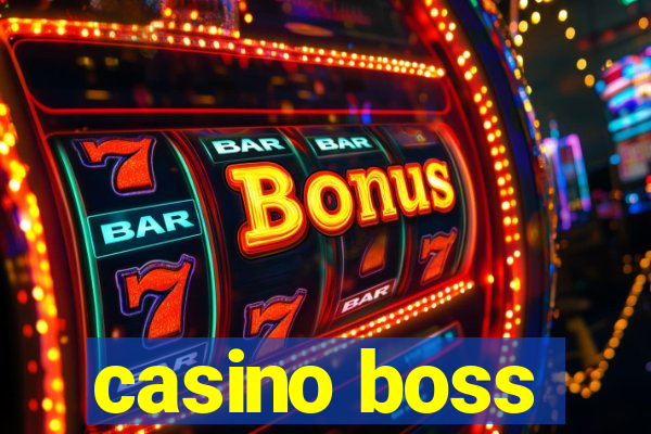 casino boss