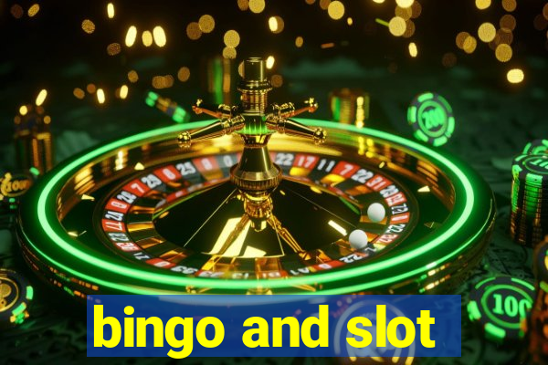 bingo and slot