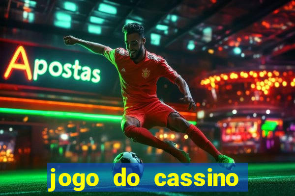 jogo do cassino para ganhar dinheiro