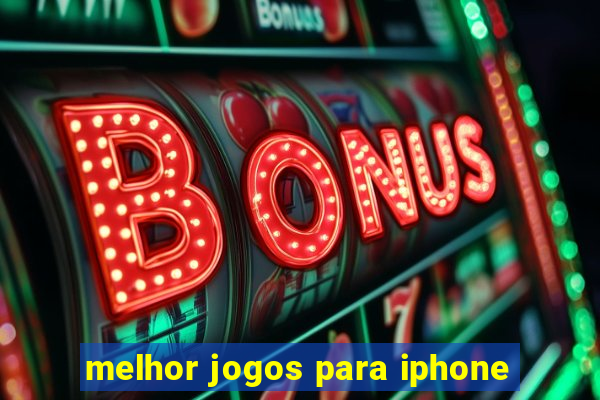 melhor jogos para iphone