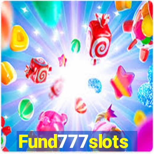 Fund777slots