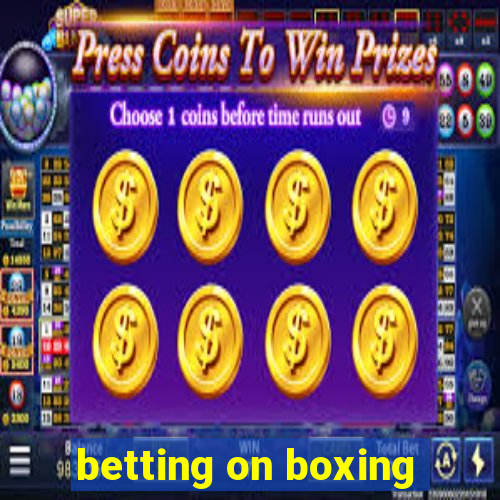 betting on boxing