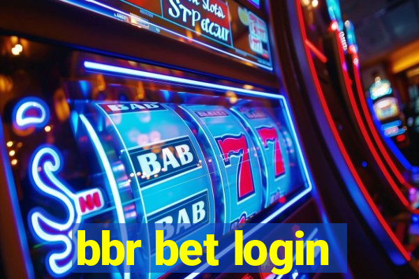 bbr bet login